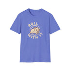 Roll With It T-Shirt