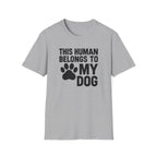 Gray t-shirt with 'This human belongs to my dog' text and paw print on a white background