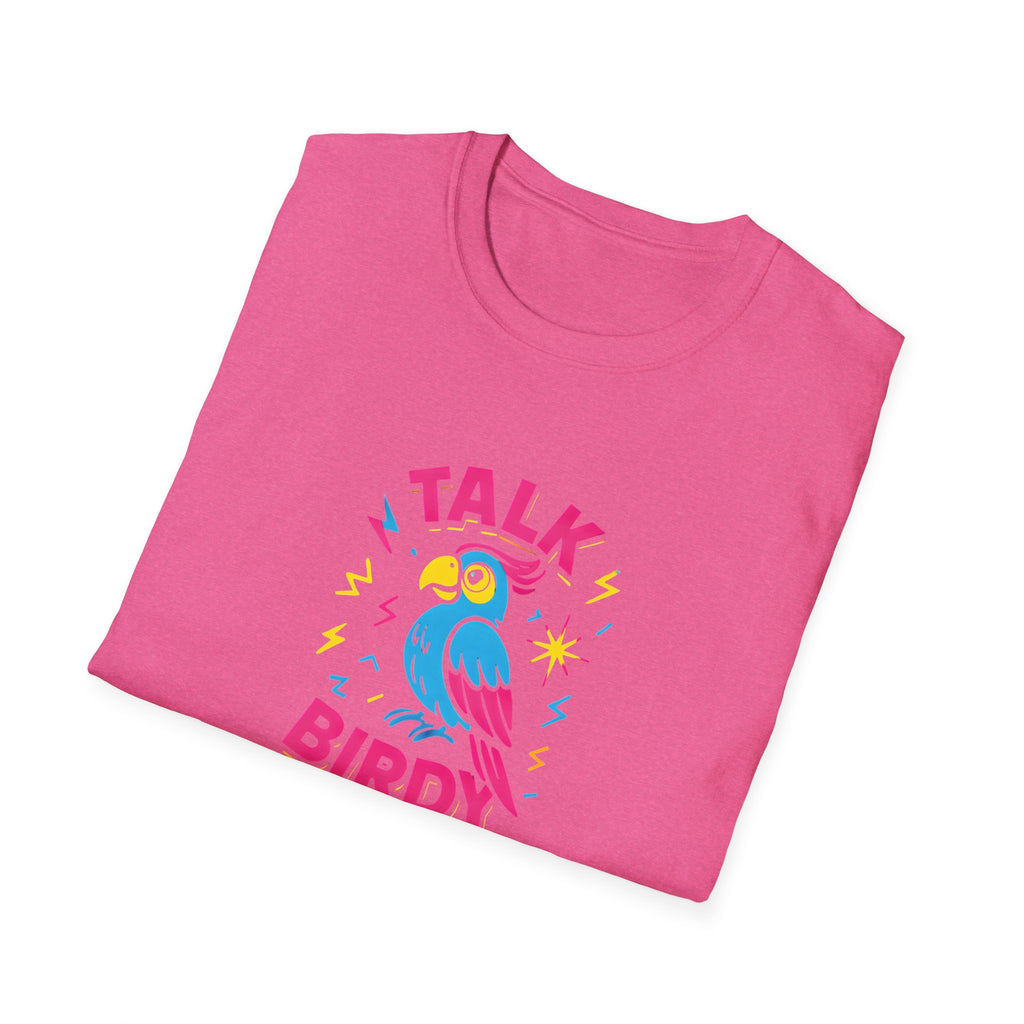 Talk Birdy To Me T-Shirt