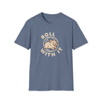 Roll With It T-Shirt