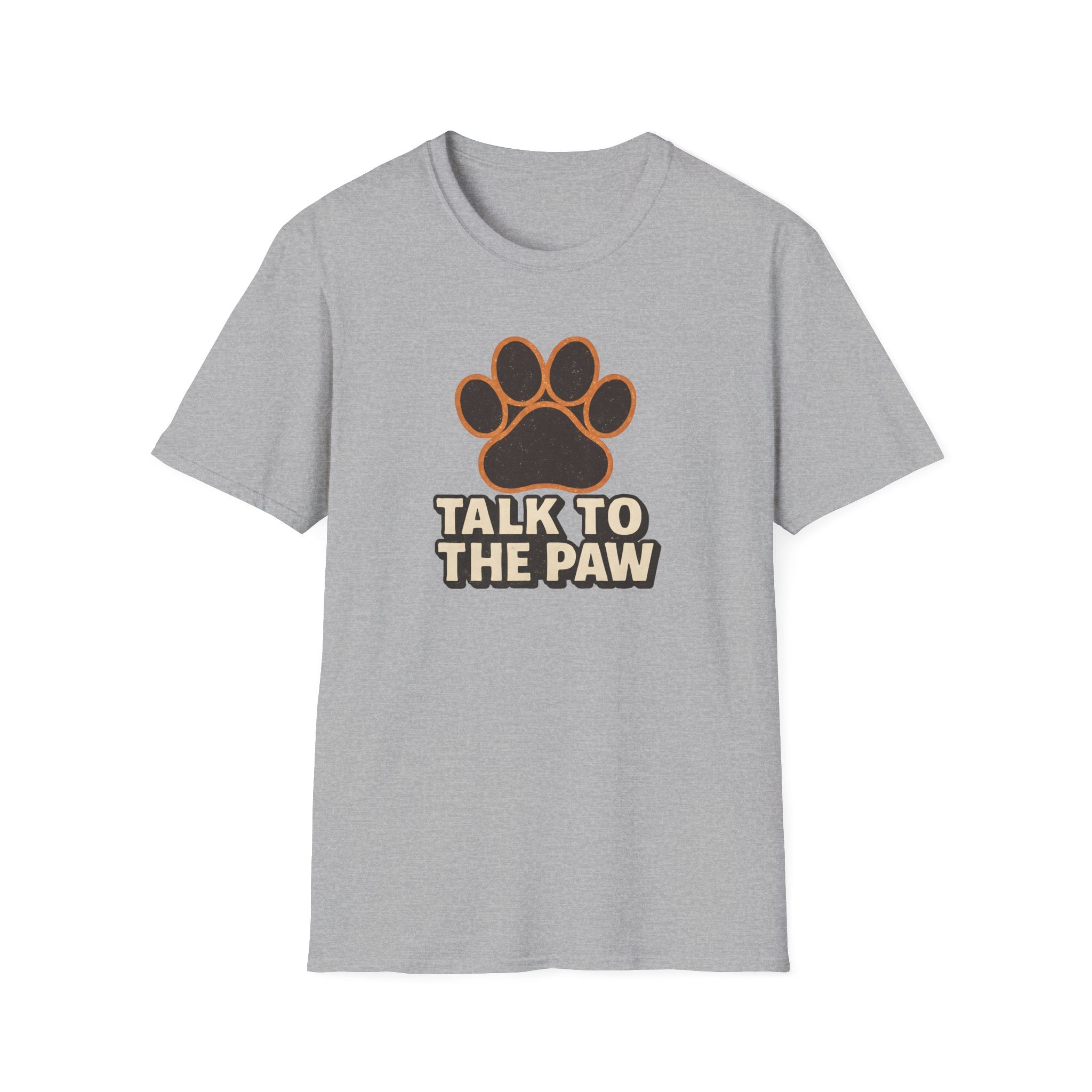 Talk To The Paw T-Shirt