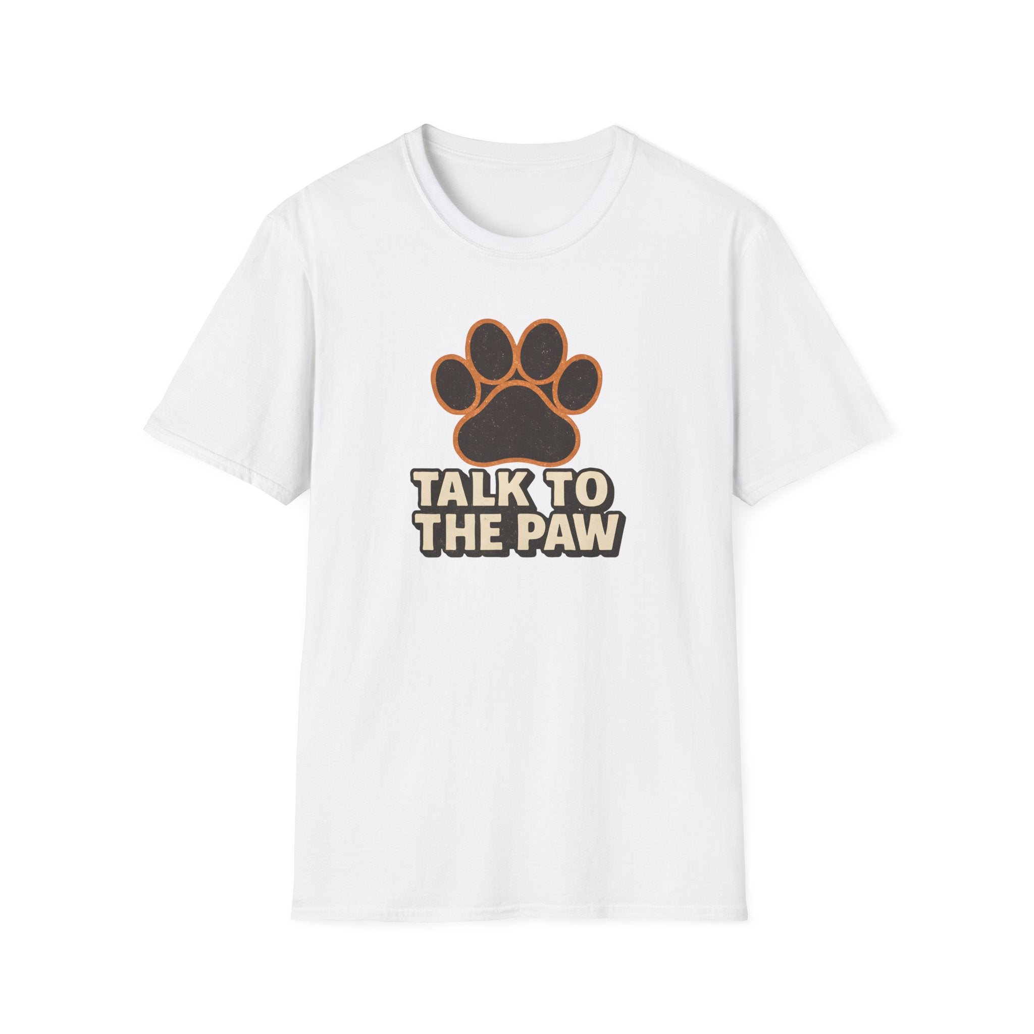 Talk To The Paw T-Shirt