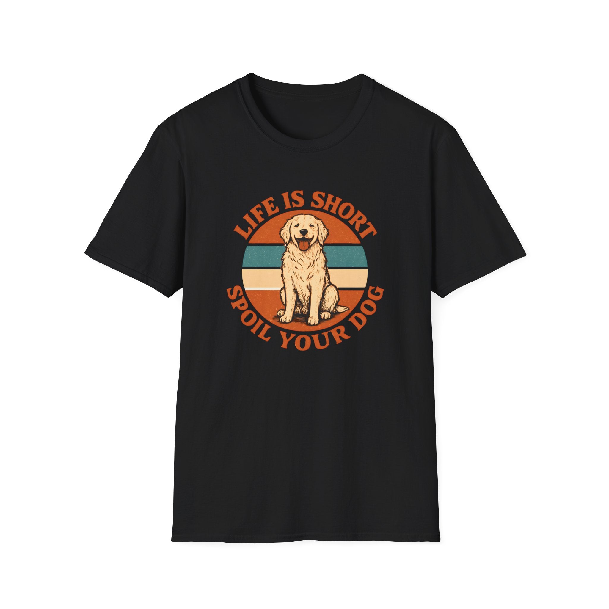 Spoil Your Dog T-Shirt