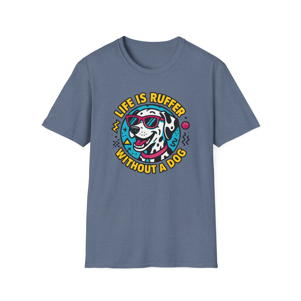 Life Is Ruff T-Shirt