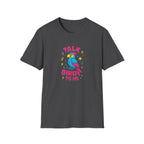 Talk Birdy To Me T-Shirt